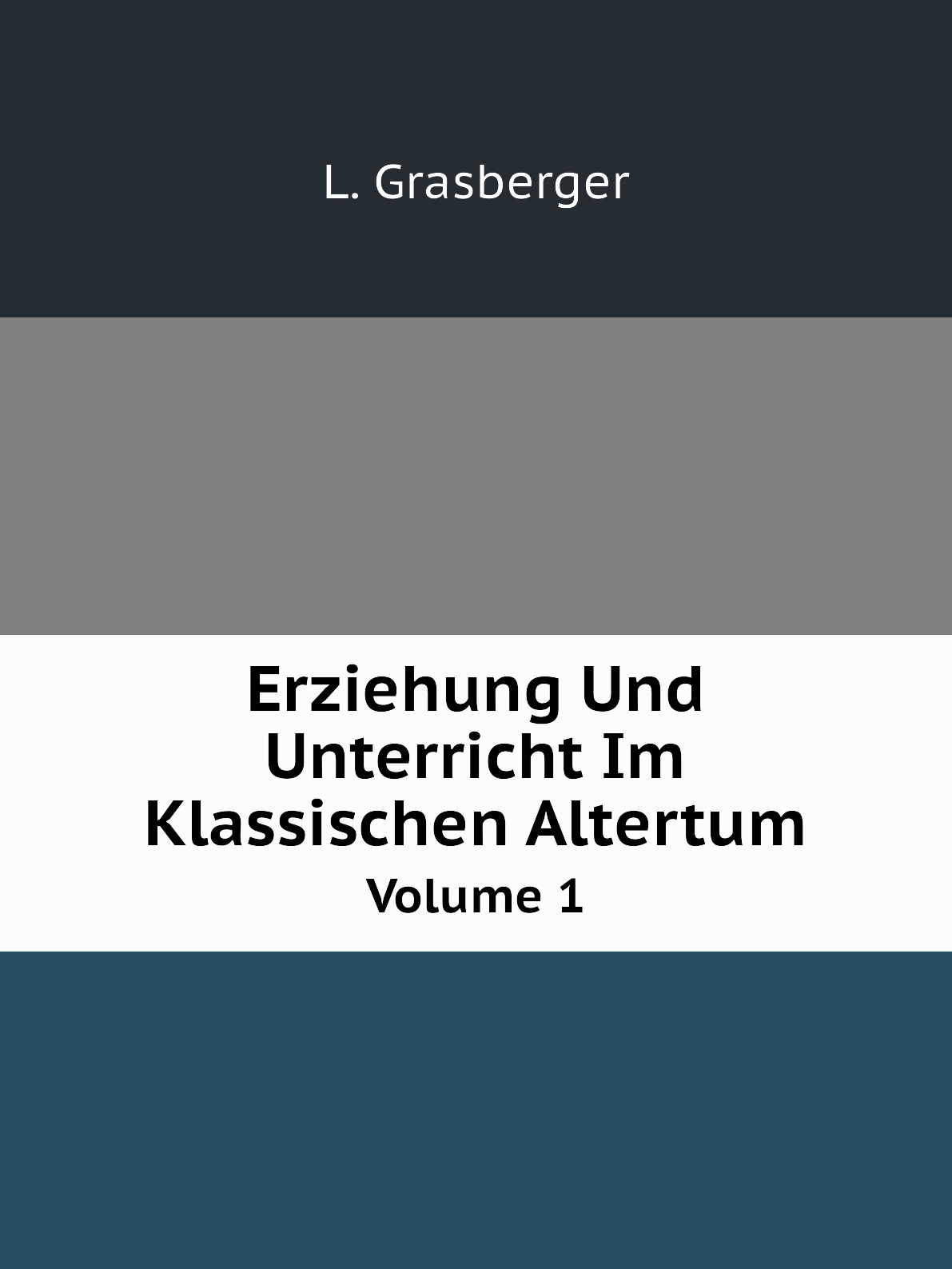 

Erziehung Und Unterricht Im Klassischen Altertum