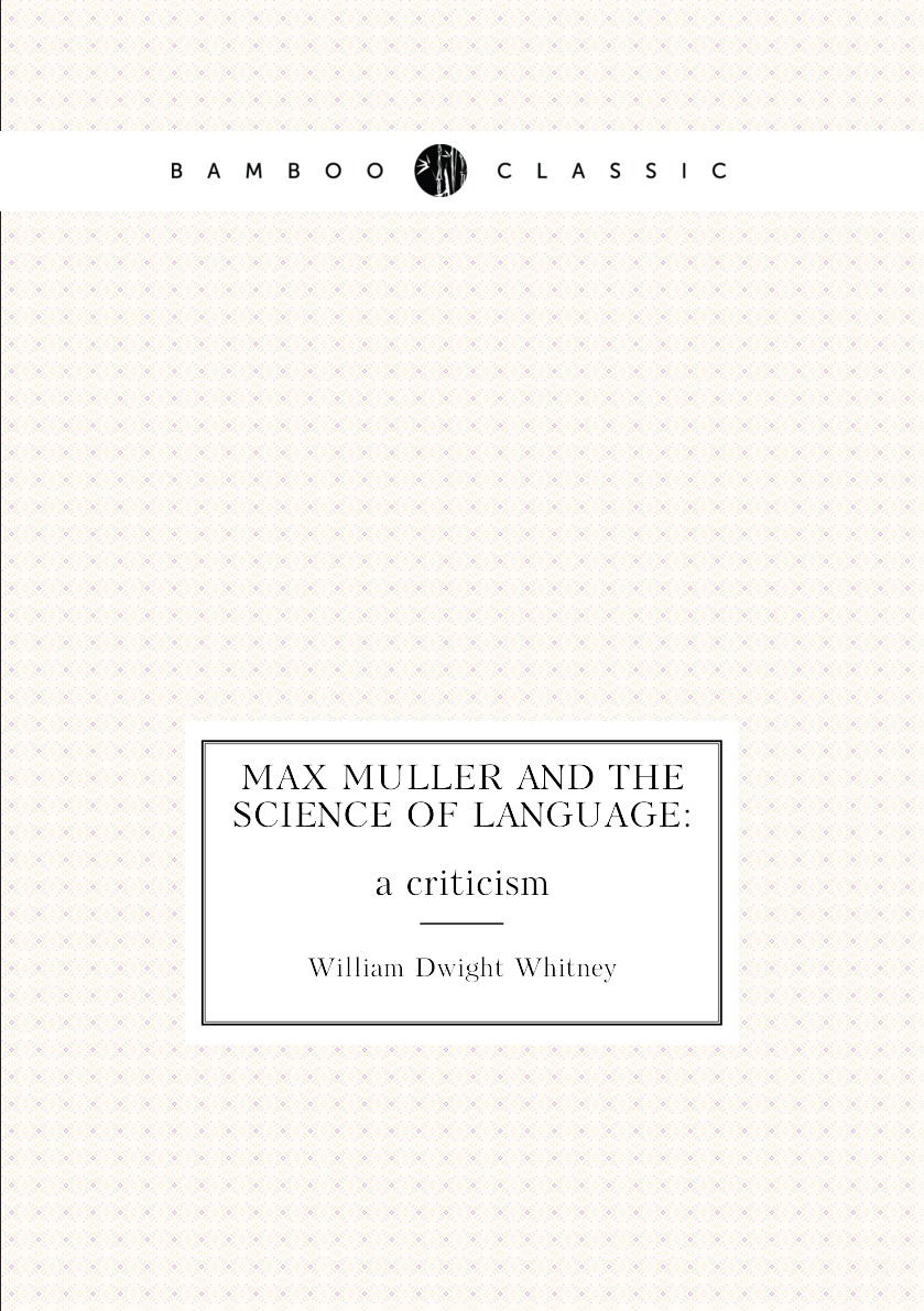 

Max Muller and the Science of language: