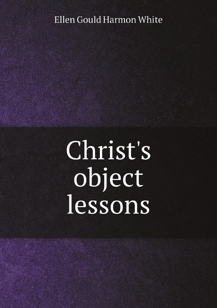 

Christ's object lessons