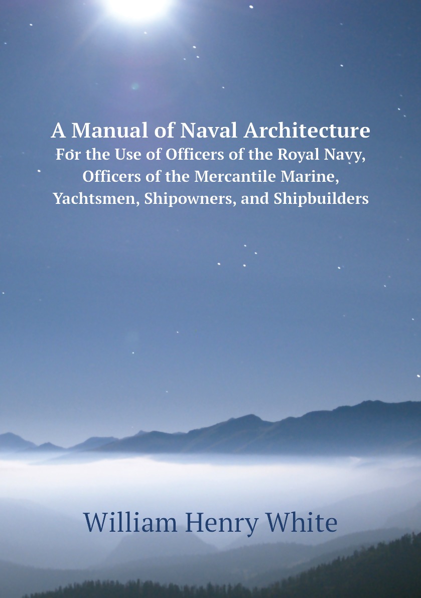 

A Manual of Naval Architecture