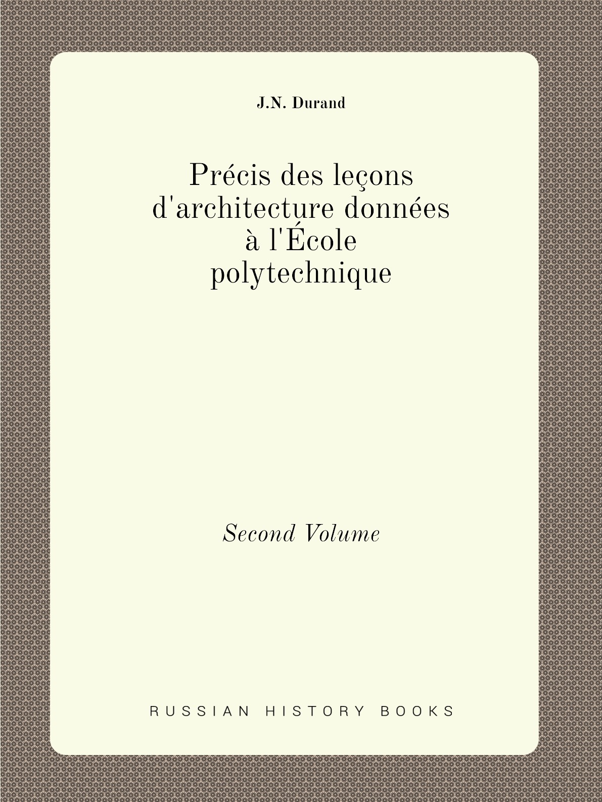 

Precis des lecons d'architecture donnees a l'Ecole polytechnique