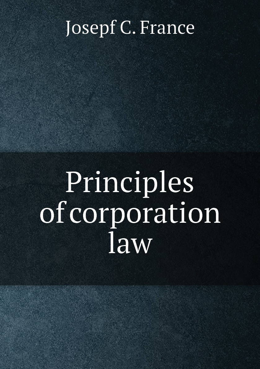 

Principles of corporation law