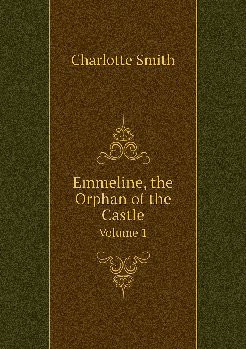 

Emmeline, the Orphan of the Castle