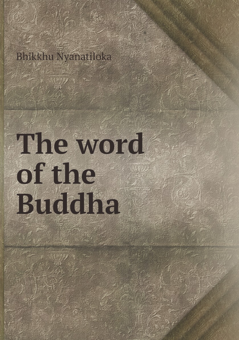 

The word of the Buddha