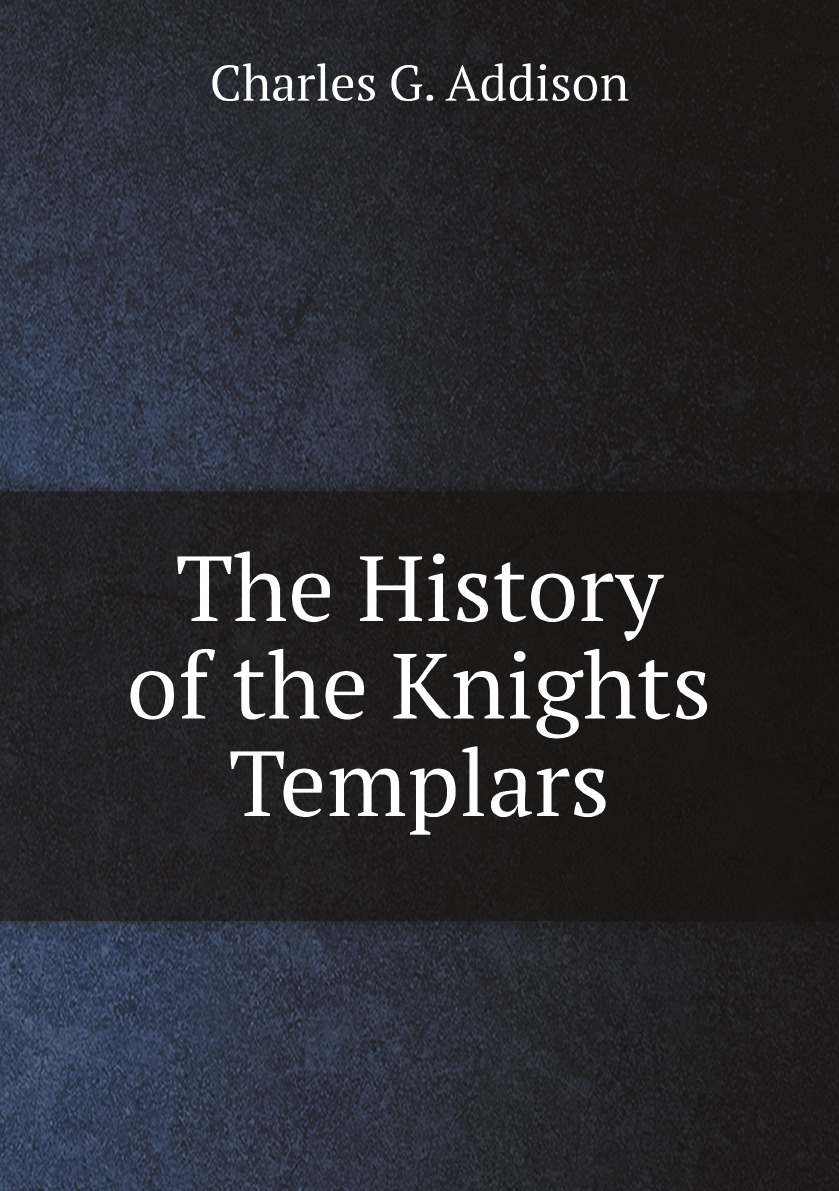 

The History of the Knights Templars