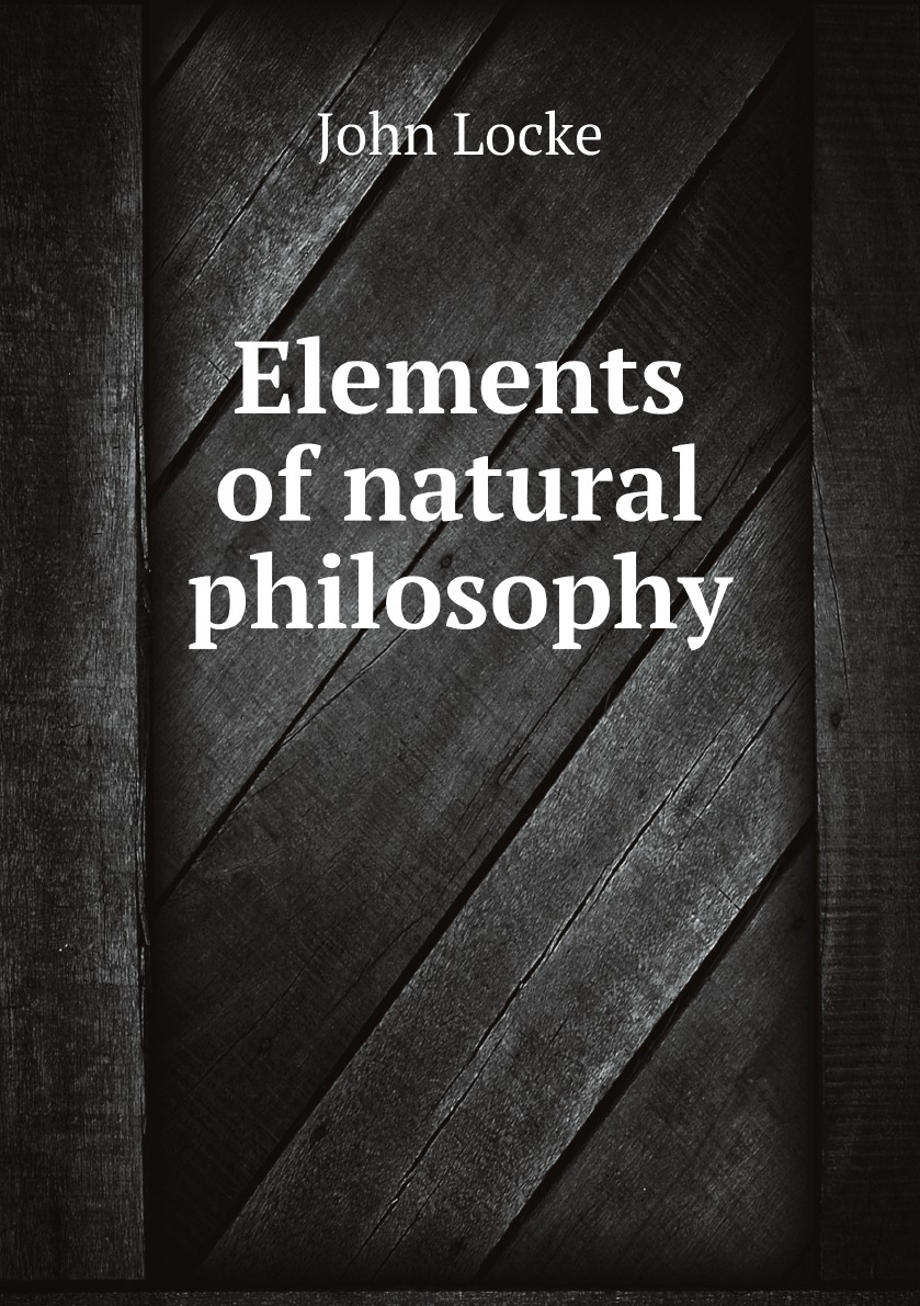

Elements of natural philosophy