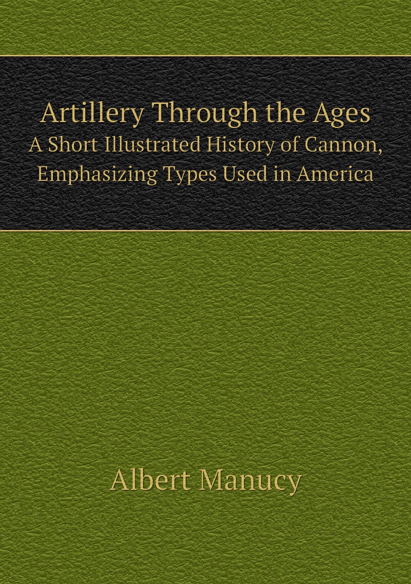 

Artillery Through the Ages