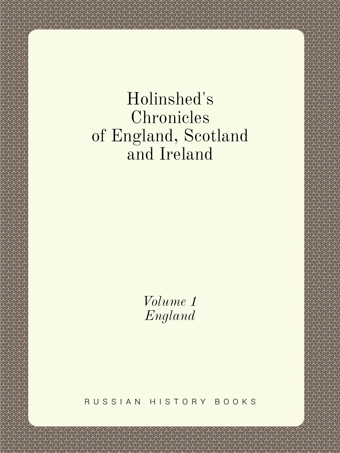 

Holinshed's Chronicles of England, Scotland and Ireland