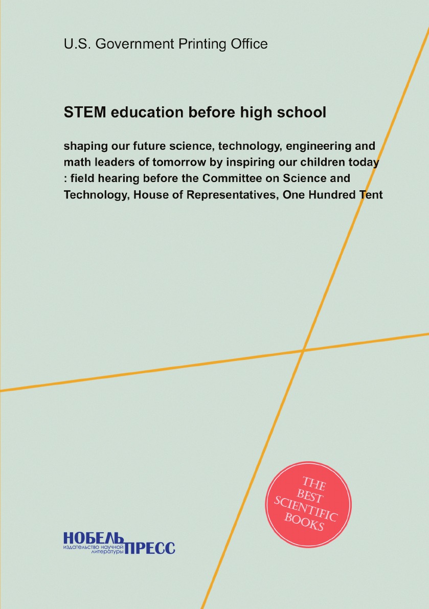 

STEM education before high school :shaping our future science, technology