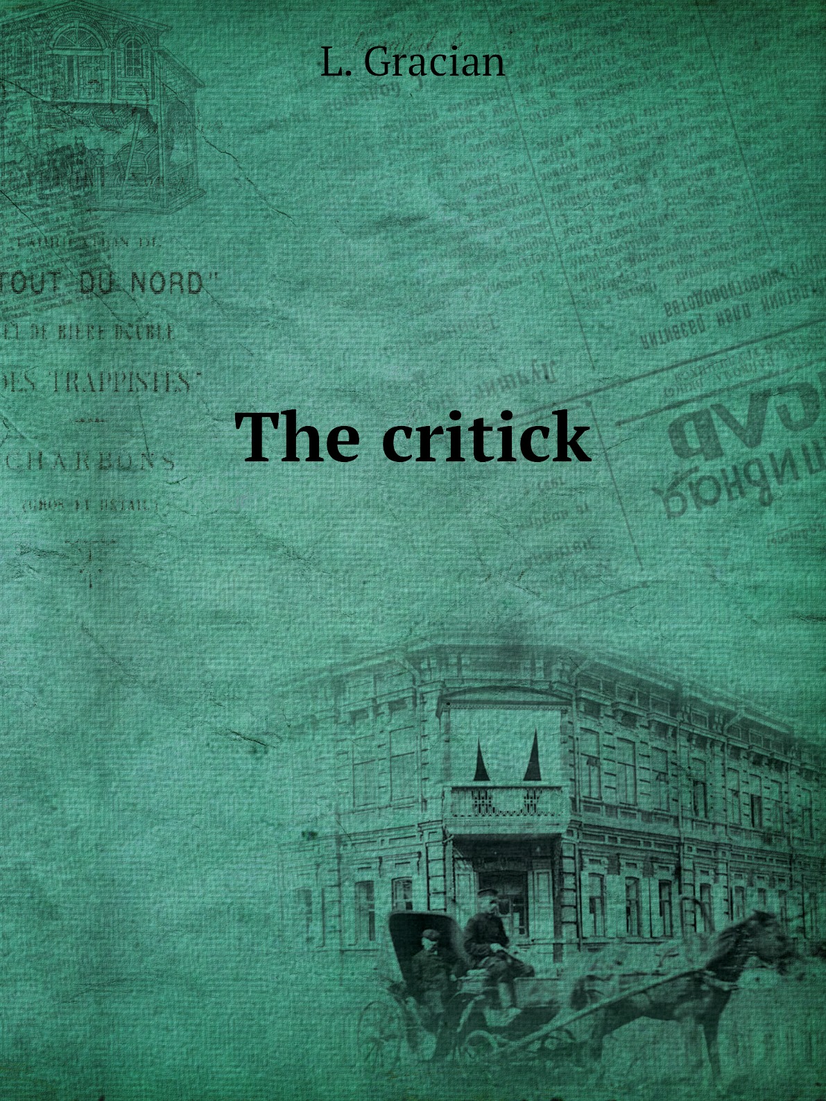 

The critick