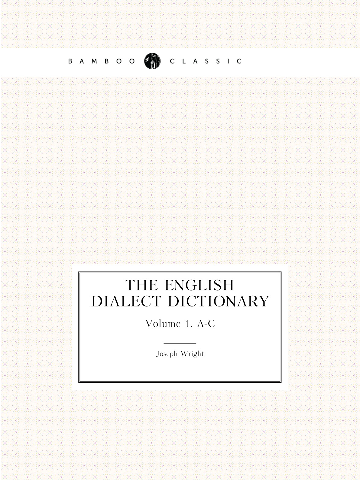 

The English Dialect Dictionary