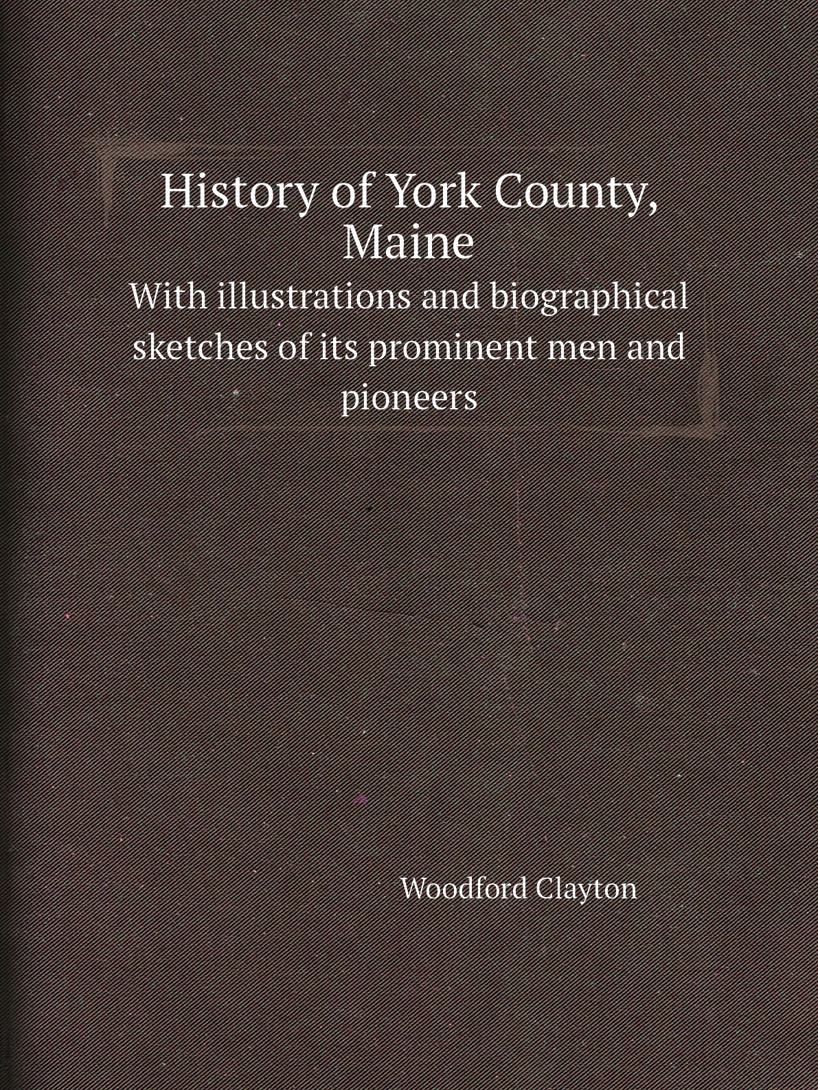 

History of York County, Maine