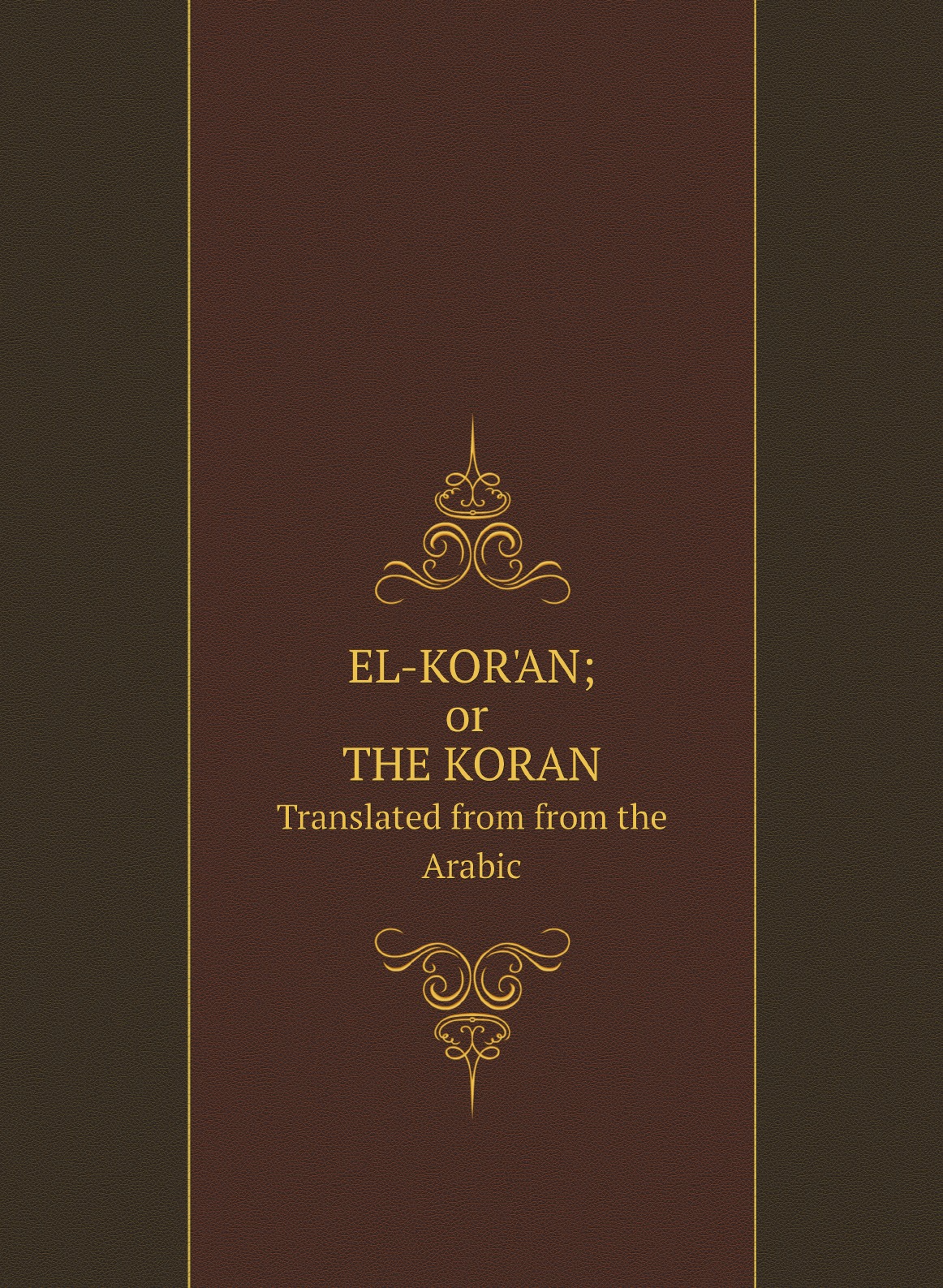 

EL-KOR'AN; or THE KORAN