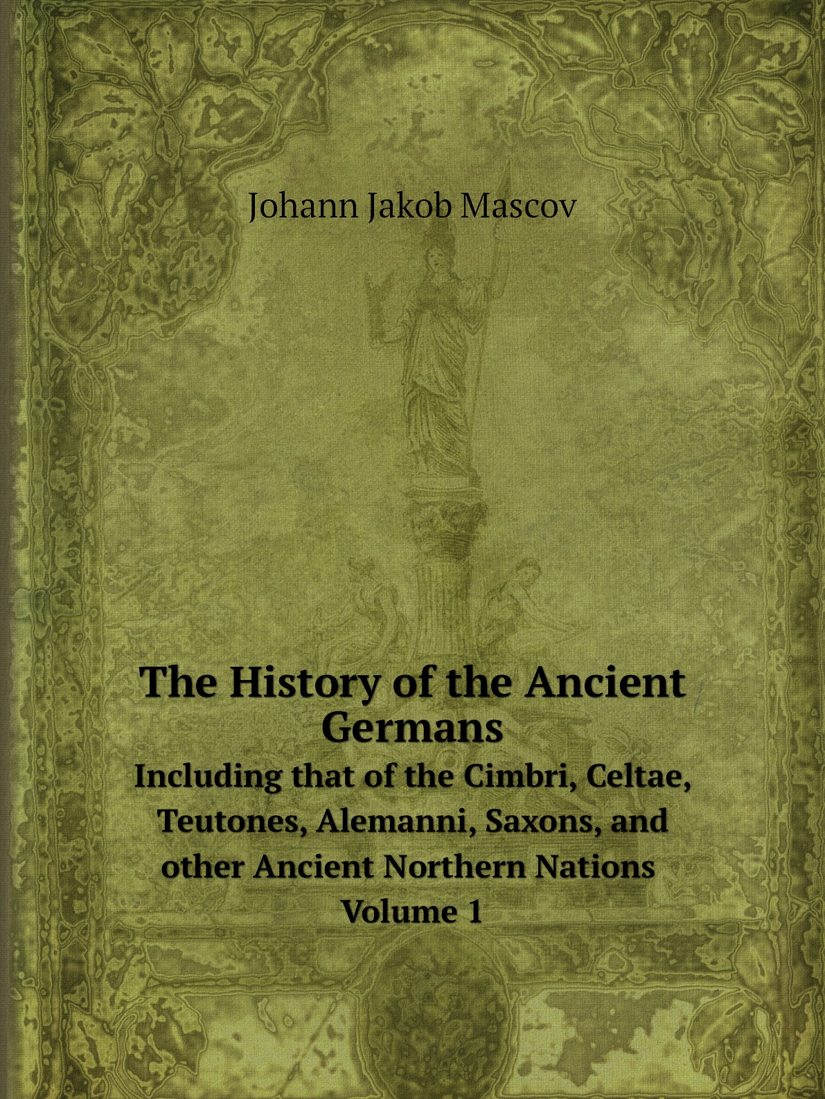 

The History of the Ancient Germans
