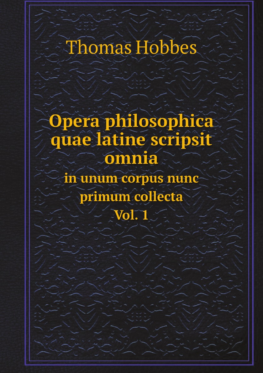 

Opera philosophica quae latine scripsit omnia: in unum corpus nunc primum collecta