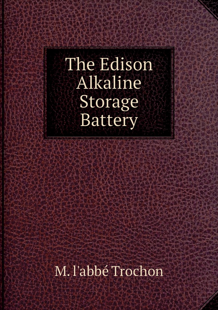 

The Edison Alkaline Storage Battery