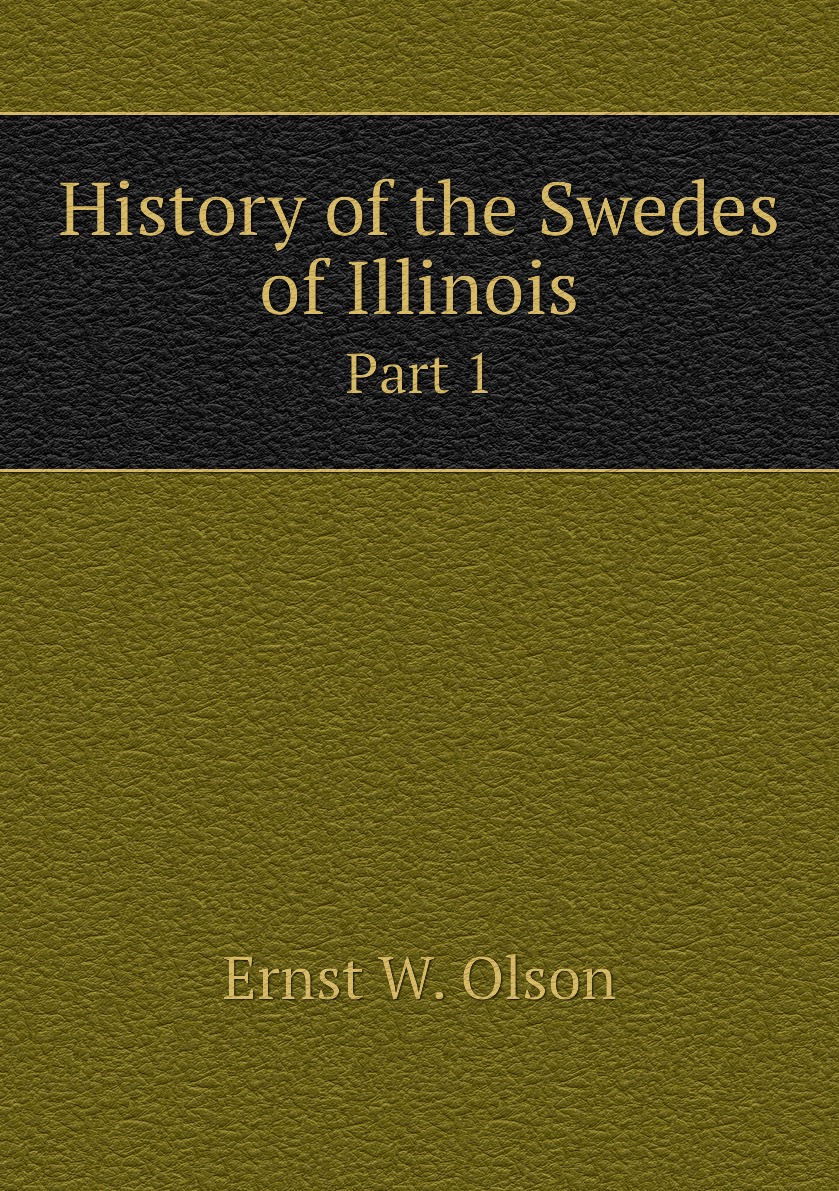 

History of the Swedes of Illinois