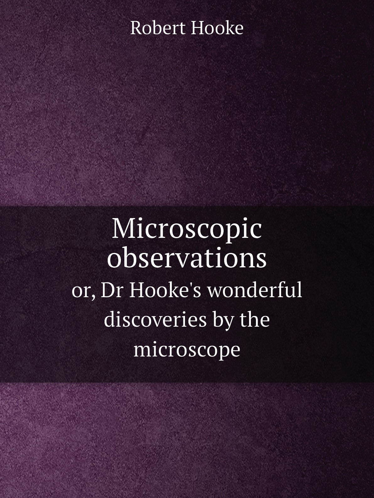 

Microscopic observations