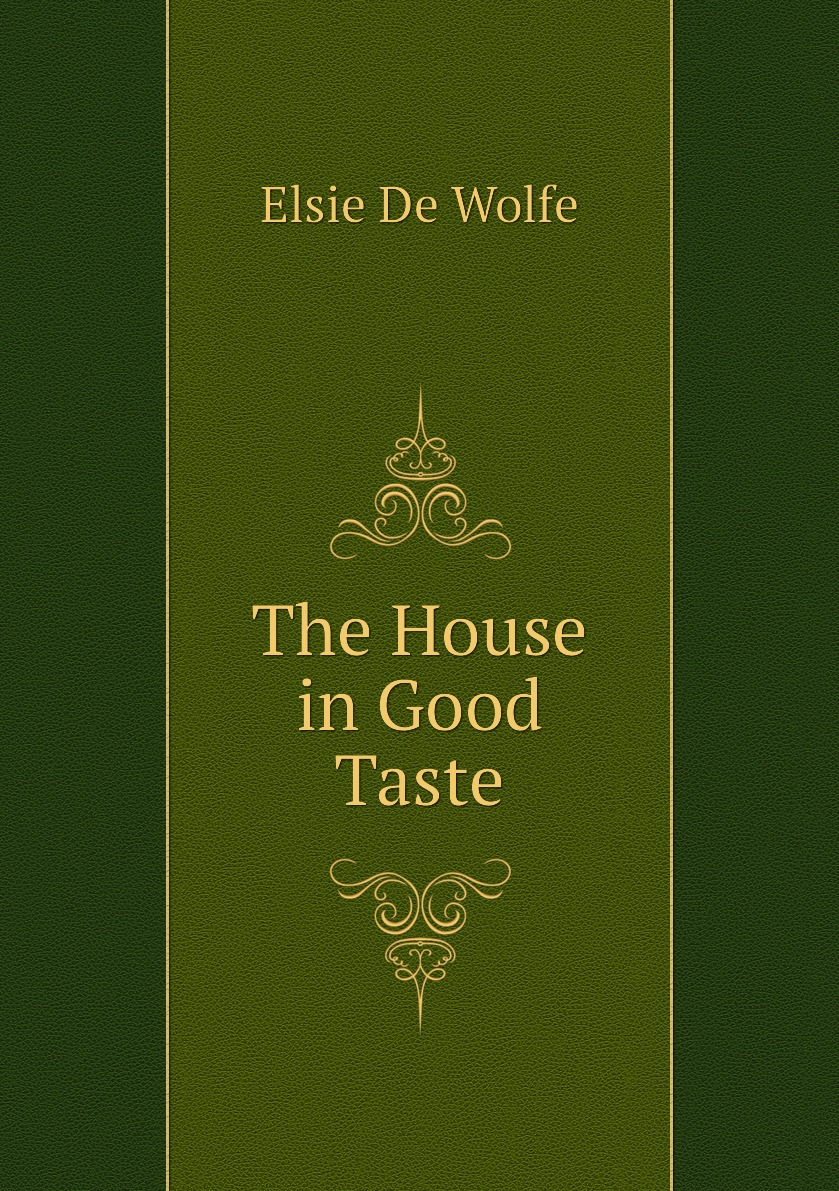 

The House in Good Taste