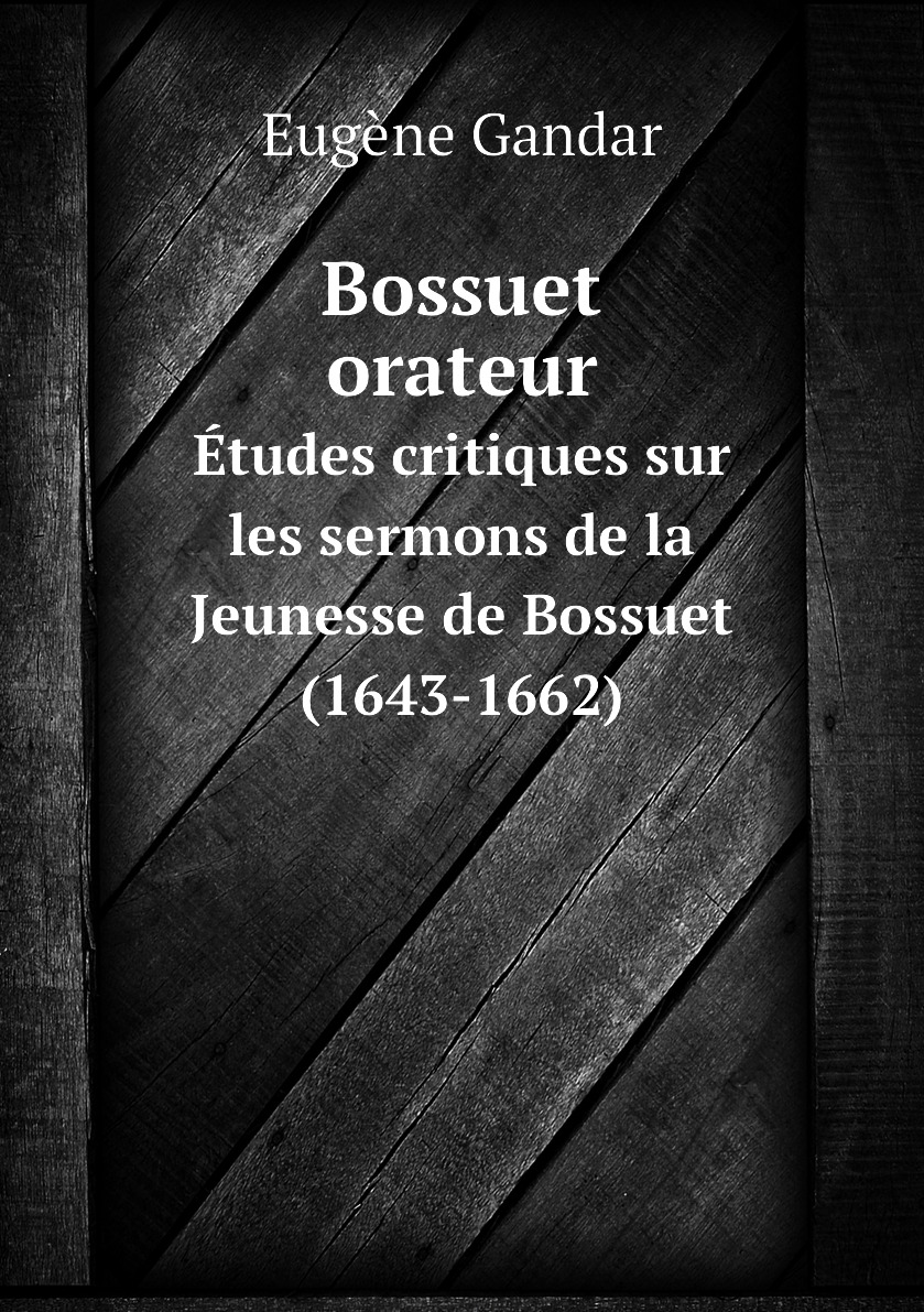 

Bossuet orateur