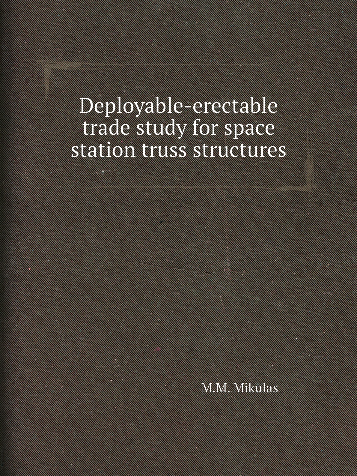 

Deployable-erectable trade study for space station truss structures