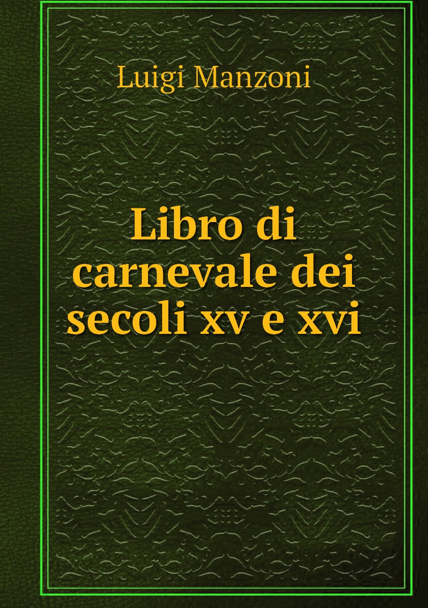 

Libro di carnevale dei secoli xv e xvi