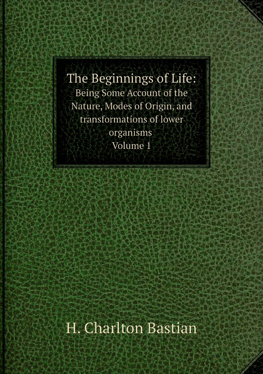 

The Beginnings of Life: