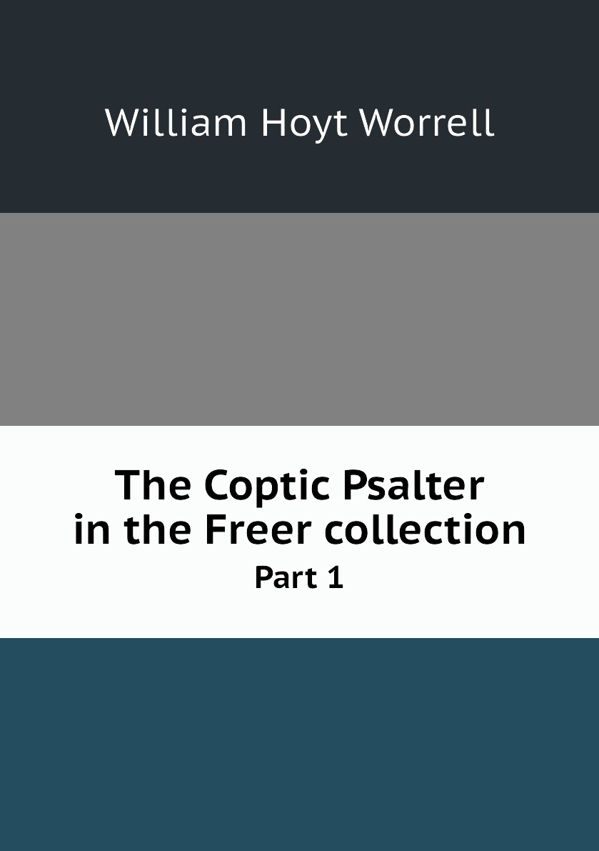 

The Coptic Psalter in the Freer collection