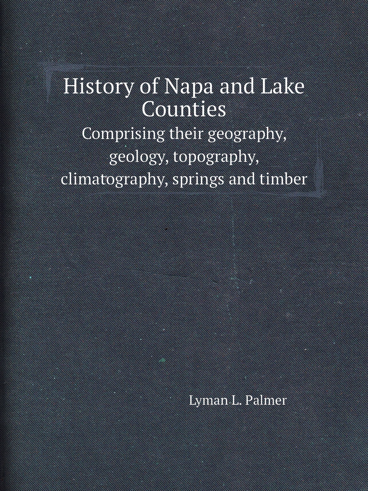 

History of Napa and Lake Counties