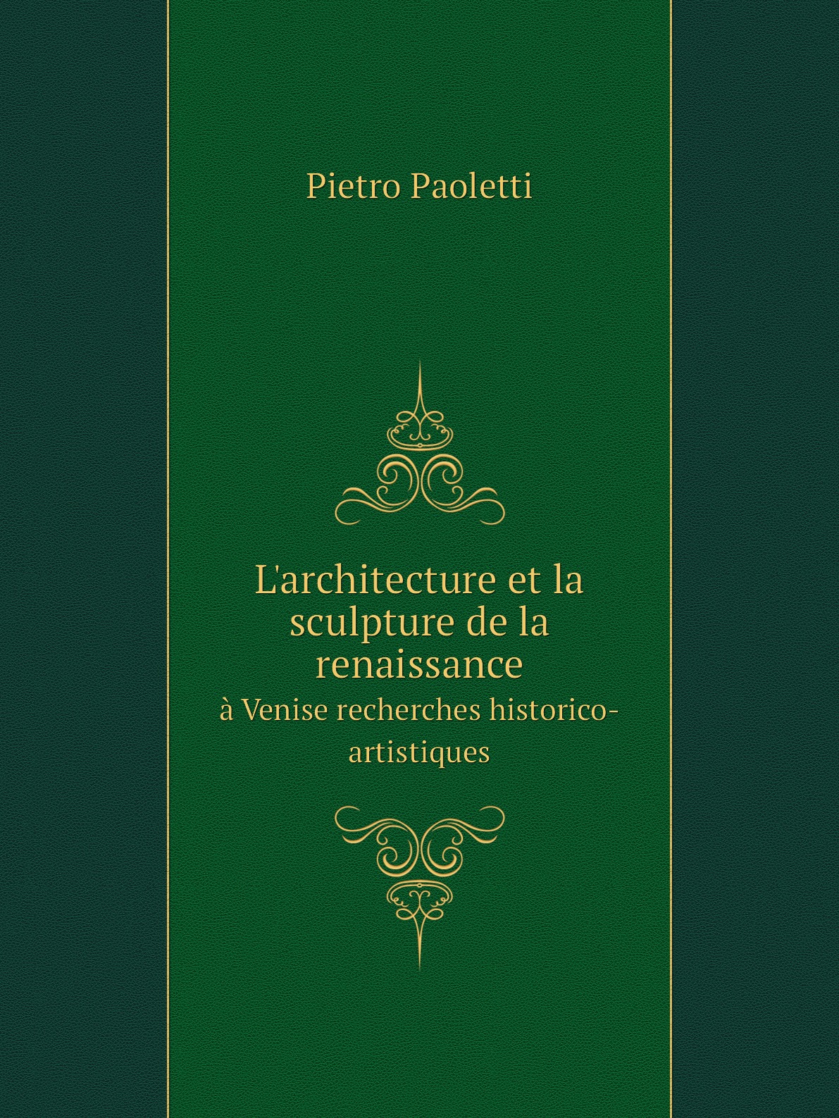 

L'architecture et la sculpture de la renaissance