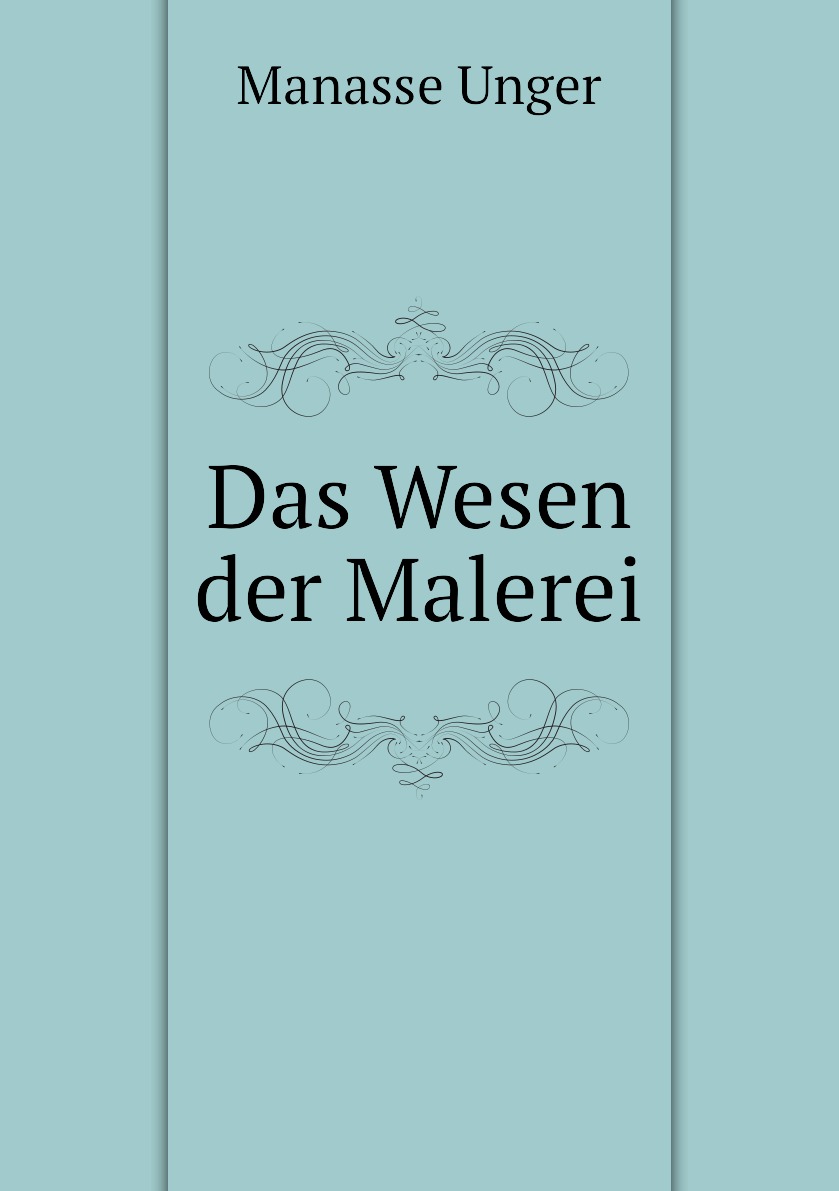

Das Wesen der Malerei