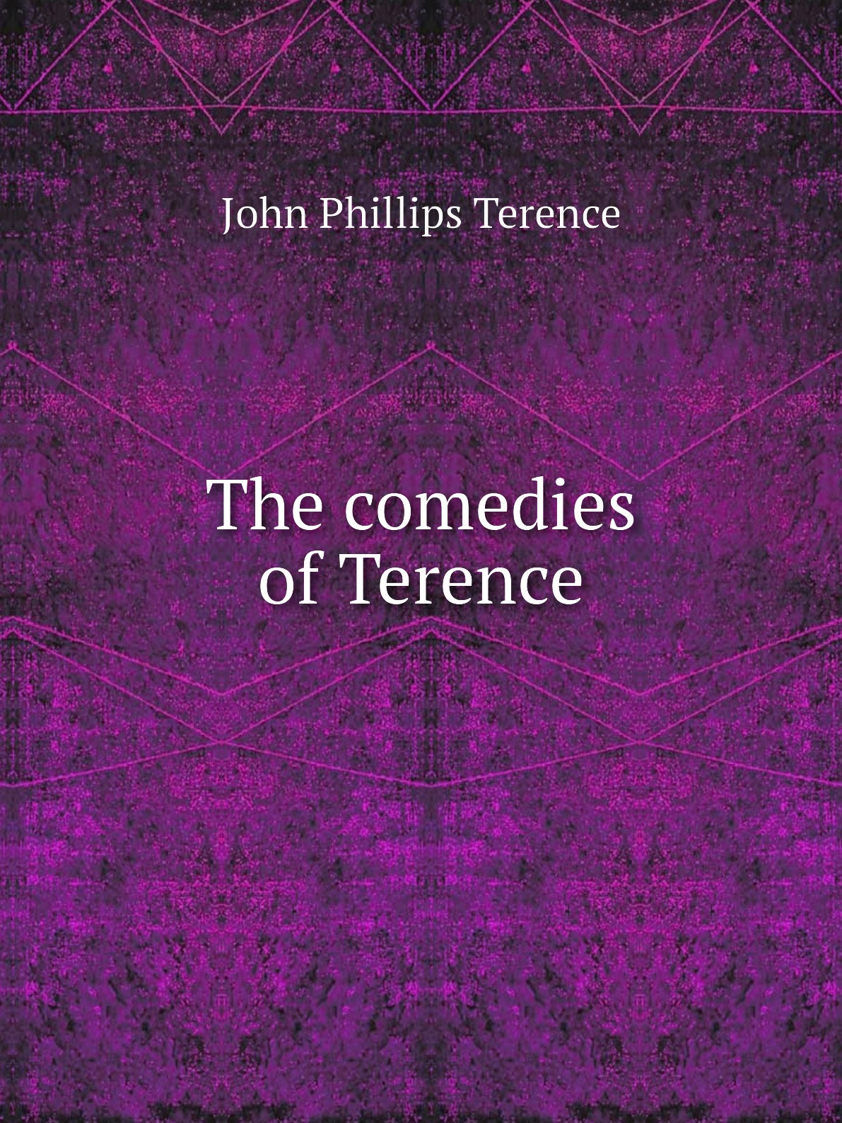 

The comedies of Terence