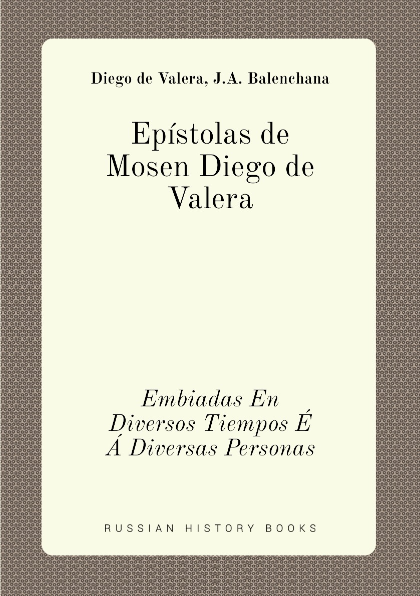 

Epistolas de Mosen Diego de Valera