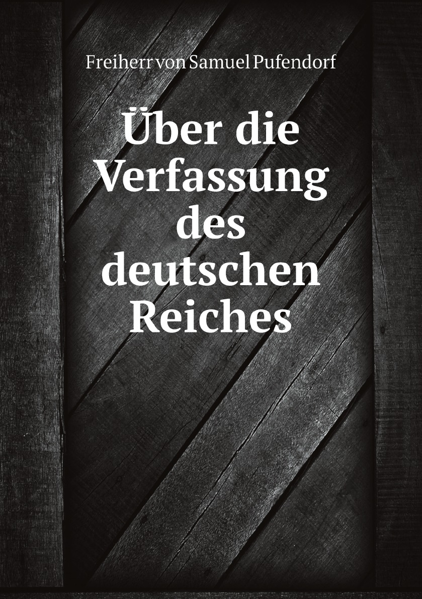 

Uber die Verfassung des deutschen Reiches