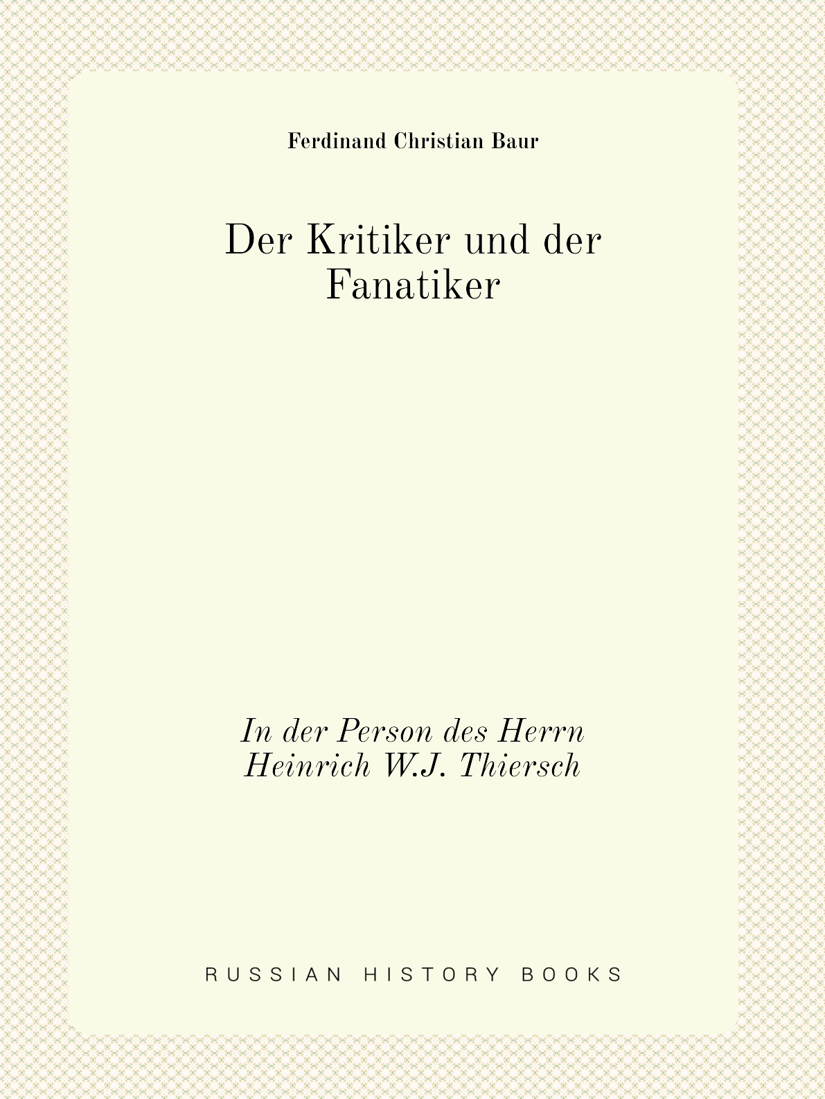 

Der Kritiker und der Fanatiker