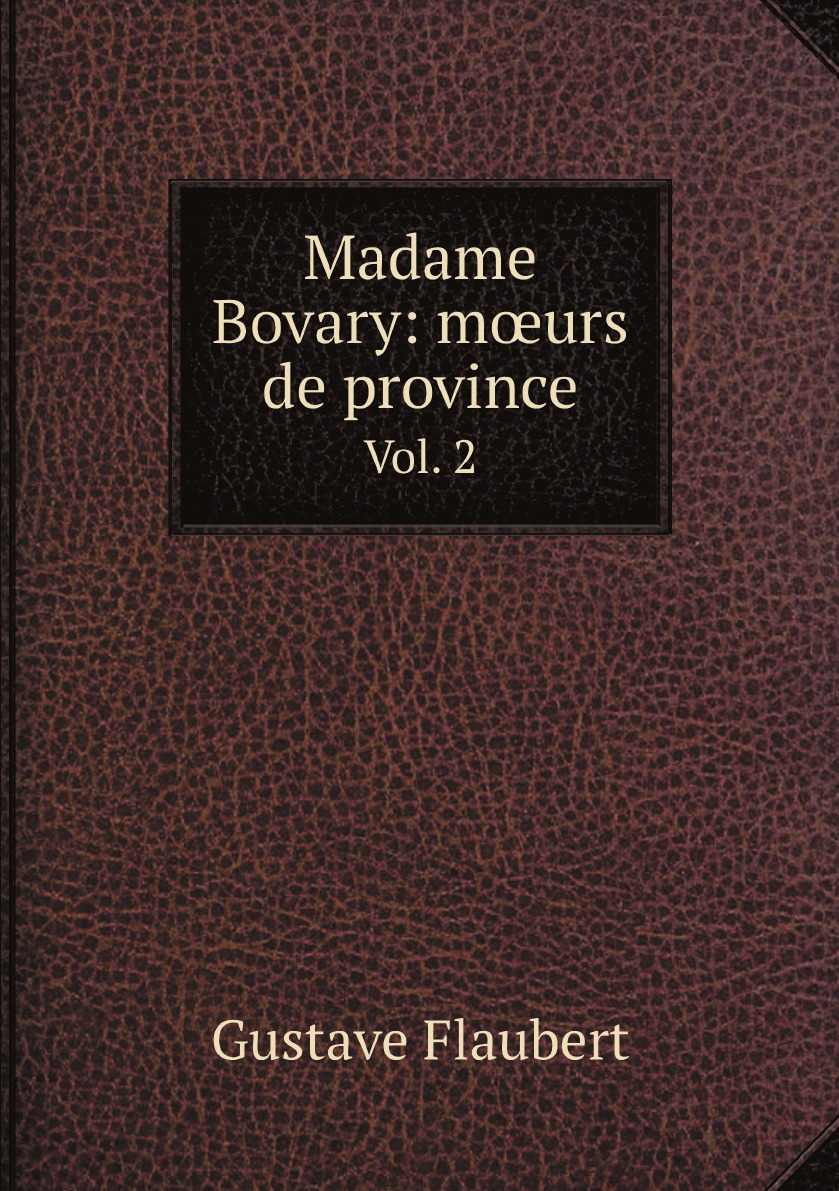 

Madame Bovary: murs de province