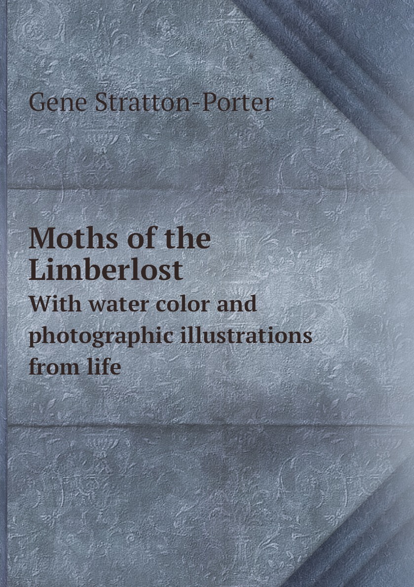 

Moths of the Limberlost