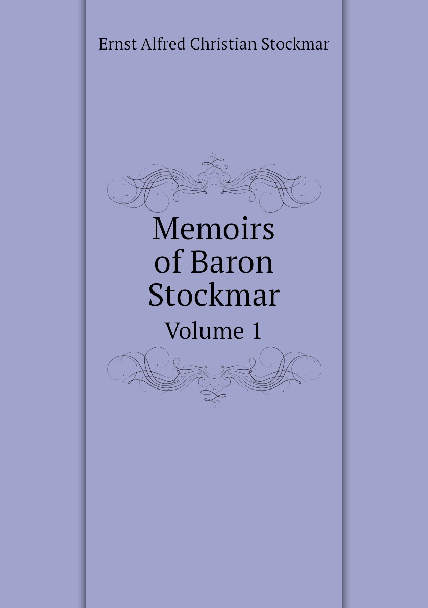 

Memoirs of Baron Stockmar