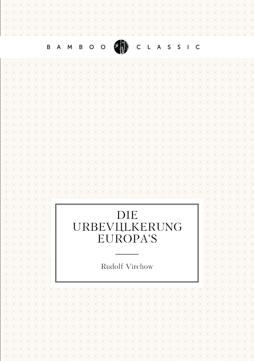 

Die Urbevolkerung Europa's