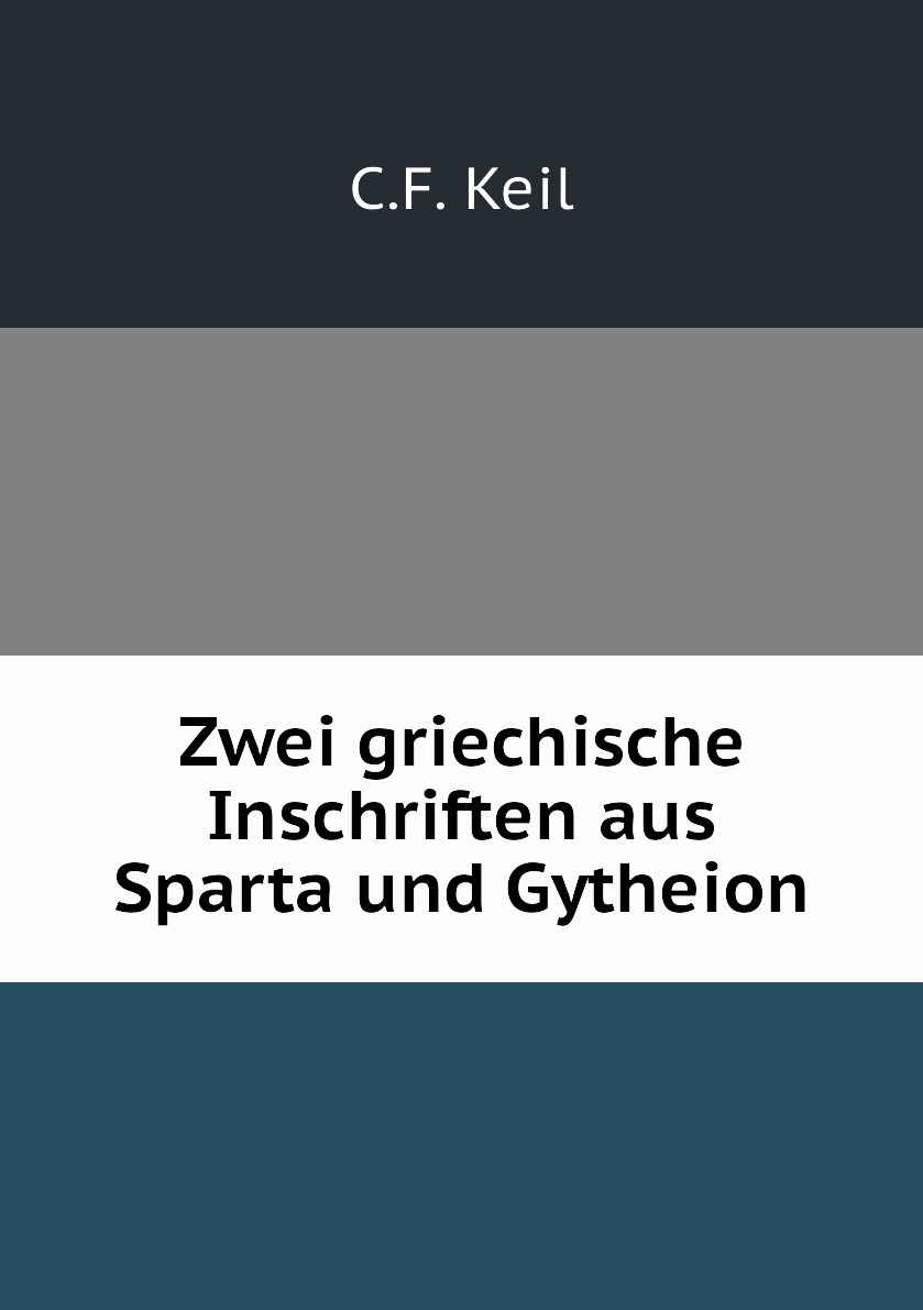 

Zwei griechische Inschriften aus Sparta und Gytheion