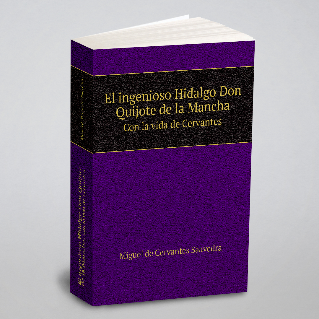 

El ingenioso Hidalgo Don Quijote de la Mancha