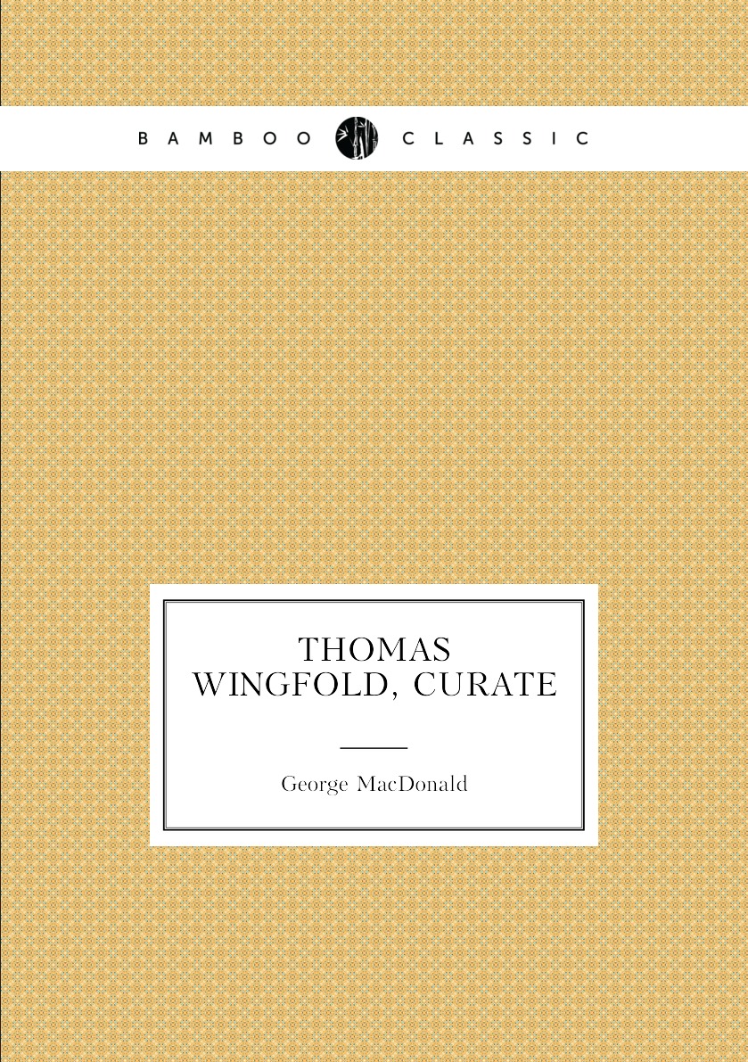 

Thomas Wingfold, curate
