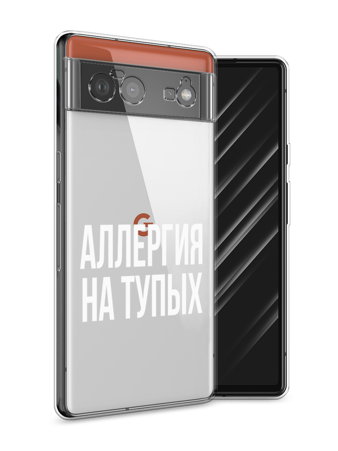 

Чехол Awog на Google Pixel 6 "Аллергия на тупых", Разноцветный, 270850-6