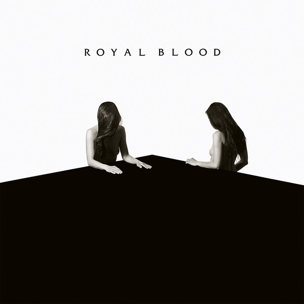 

Royal Blood How Did We Get So Dark