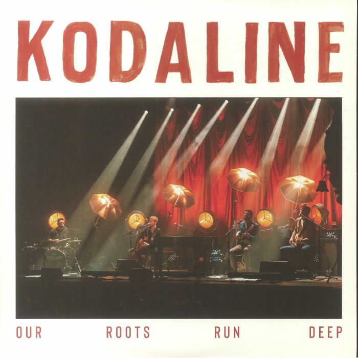 Kodaline Our Roots Run Deep - Maroon