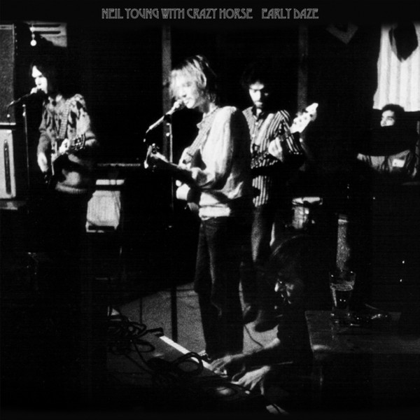 Young Neil & Crazy Horse Early Daze