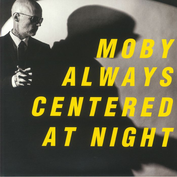 

Moby Always Centered At Night