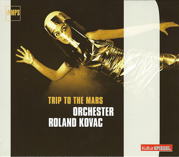 Roland Kovac - Trip To The Mars (KulturSpiegel) (1 CD)