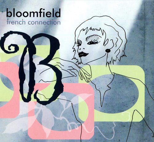 

BLOOMFIELD - French Connection (1 CD)