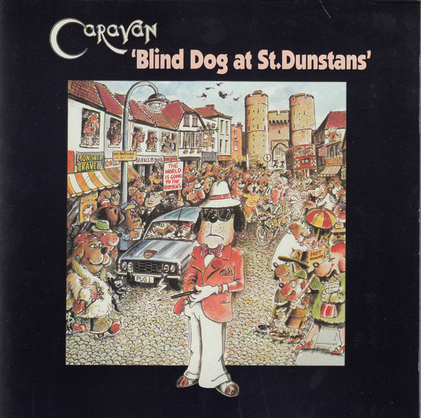 CARAVAN - Blind Dog At St. Dunst (1 CD)